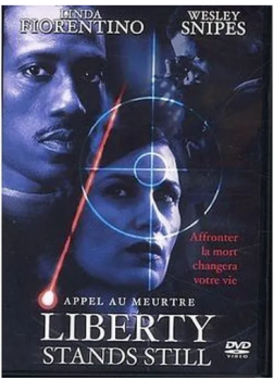 5414474401129 Liberty Stands Still - Appel Au Meurtre (Wesley Snipes) FR DVD