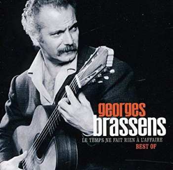 602527783482 Georges Brassens best of  Le Temps Ne Fait Rien A L Affaire (2cd Crystal) CD