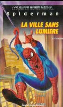 9782010127021 Spiderman La Ville Sans Lumiere - Super Heros Marvel Livre Interractif
