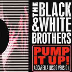 5414165001911 The Black And White Brothers Pump It Up CD