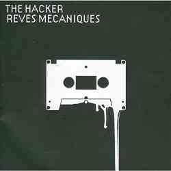 5413356673128 The Hacker Reves Mecaniques CD