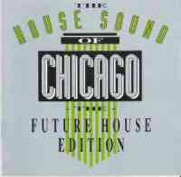 4001617011027 House Sound Of Chicago - Future Sound Edition CD
