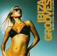 828767138923 Ibiza Grooves - The Best In Chill And Club Sounds CD