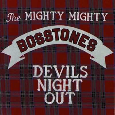 16861935825 The Mighty Mighty Bosstones Devils Night Out CD