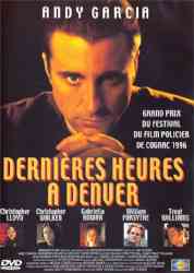3396380202507 Dernieres Heures A Denvers (Andy Garcia) FR DVD