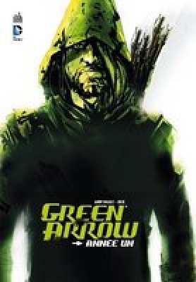 9782365773218 Comics DC Green Arrow Annee un