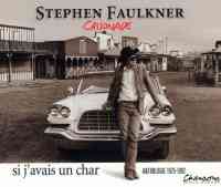 55490110128 Faulkner Stephen Cassonade Si J Avais Un Char CD