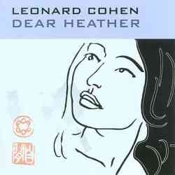 5099751476825 Leonard Cohen Dear Heather CD
