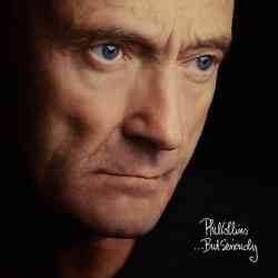22925698421 Phil Collins But Seriously CD