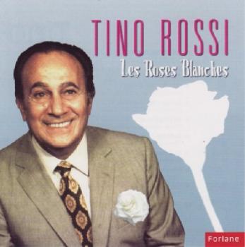 5510103631 Tino Rossi Les Roses Blanches ... 33T