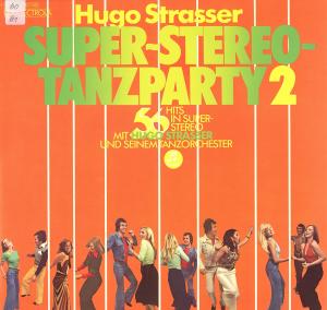 5510104032 Hugo Strasser - Super Stereo Tanzparty 2 33T C 148 31 167 68