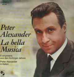 5510104364 Peter Alexander - La Bella Musica 2 LP 2X33T DA193 194