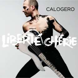 602557733198 Calogero - Ma Liberte Cherie CD