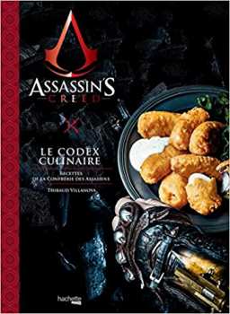 9782017032120 Le Codex Culinaire Assassin S Creed Recette De La Confrérie