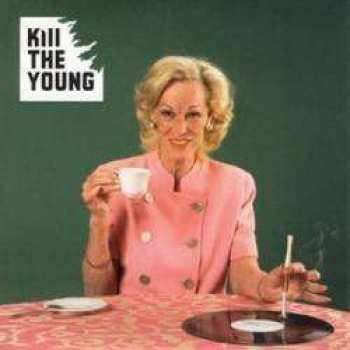 8712241663938 Kill The Young CD