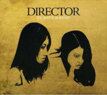 5392000030237 Director - Ill Wait For Sound CD