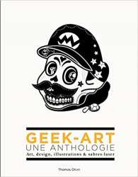 9782364806177 Livre Geek Art anthologie Vol 1
