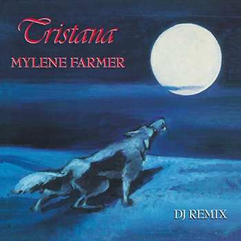 600753833124 Mylene Farmer - Tristana DJ Remix Maxi 45 Tours (2018)