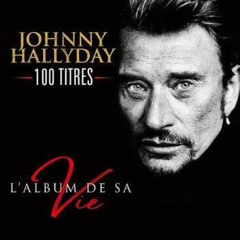 600753848562 Johnny Hallyday - L'album De Sa Vie - 100 Titres (Coffret 5CD)