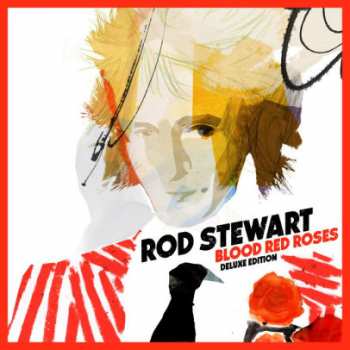 602567909743 Rod Stewart Blood Red Roses (deluxe 2018)