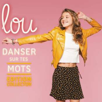 190759393925 Lou - Danser Sur Tes Mots Edition Collector (2019) CD
