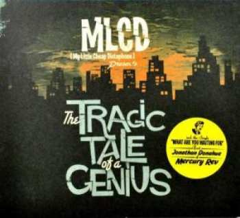 5414939027222 MLCD My Little Cheap Dictaphone - The Tragic Tale Of A Genus