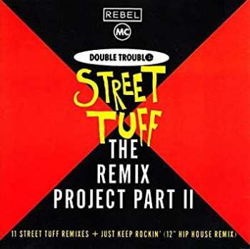42287344927 rebel mc double trouble - street tuff remix project part II CD