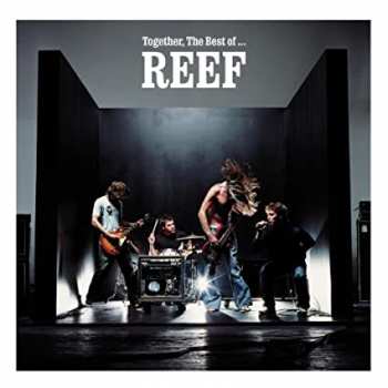 5099750943526 Reef - Together The Best Of Reef CD