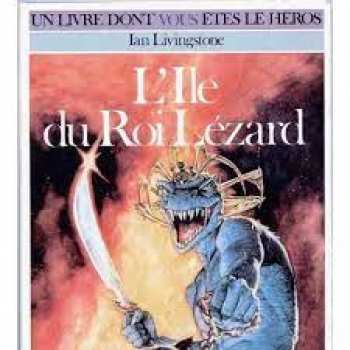 9782070332670 L Ile Du Roi Lezard - Defis Fantastiques 6 - Livre Dont Vous Etes Le Heros