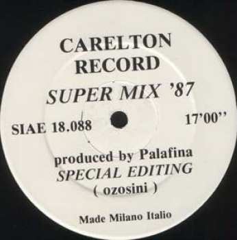 5510107085 Carelton Record - Super Mix 87 SIAE 18.088 Maxi45T Vinyle
