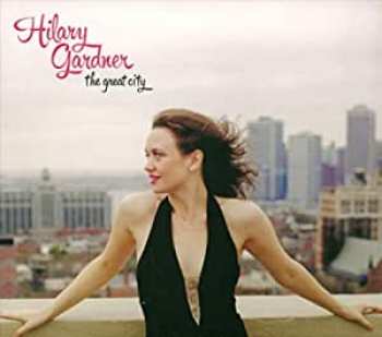 896434001818 Hilary Garden - The Great City CD