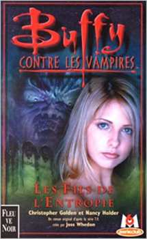 9782265070257 Buffy Contre Les Vampires - Les Fils De L Entropie