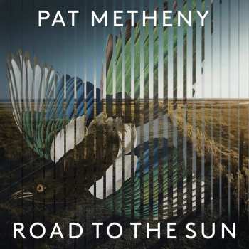 4050538639322 Pat Metheny Road To The Sun 2021