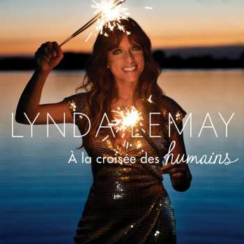 195497680726 Lynda Lemay - A La Croisee Des Humains (2020) CD