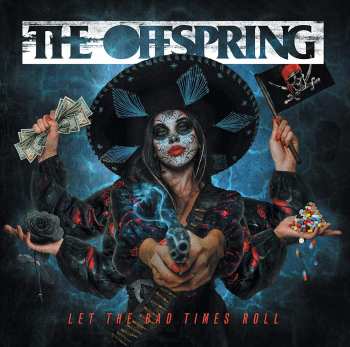 888072230217 The Offspring - LEt The Bad Times Roll (2021)CD