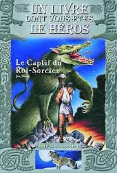 9782070509447 Le captif du roi sorcier - Loup Solitaire 14 -  Livre dont vous etes le heros