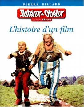 9782259190183 Livre Asterix Et Obelix Contre Cesar Histoire D Un Film (plon)