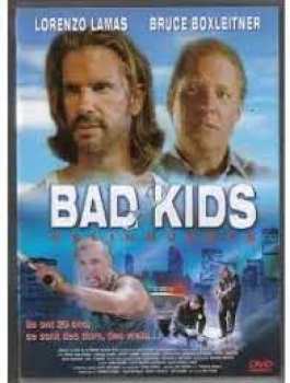 3476473082459 Bad Kids - Delinquants (lorenzo Lamas Bruce Boxleitneir) FR DVD