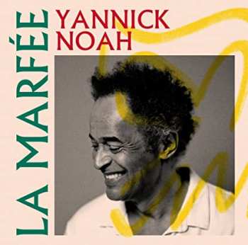 3700187679040 Yannick Noah - La Marfee (2022) CD