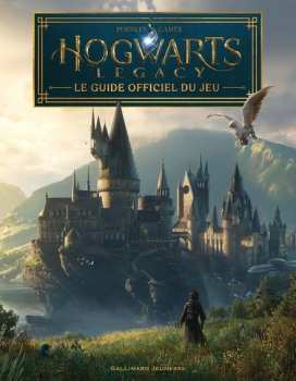 9782075193399 Hogwarts Legacy - Le guide officiel du jeu - Gallimard