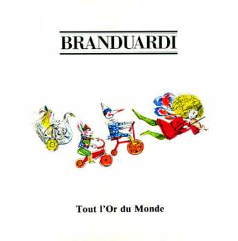 5510112947 Branduardi - Tout L Or Du Monde 33T 203334