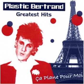 4040589808044 Plastic bertrand - greatest hits - ca plane pour moi CD