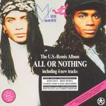4007192599790 Milli Vanilli - The US Remix Album All Or Nothing CD
