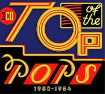 600753699713 Top Of The Pops 1980-1984 Triple Cd