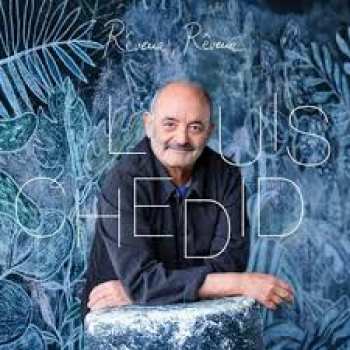 5400863168391 Louis Chedid - Reveur Cd