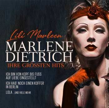 194111016910 Lili Marlene - Marlene Dietrich Ihre Grossten Hits Cd 2cds