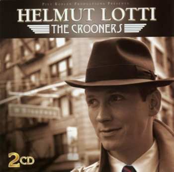 94637465127 Helmut Lotti - The Crooners 2cd