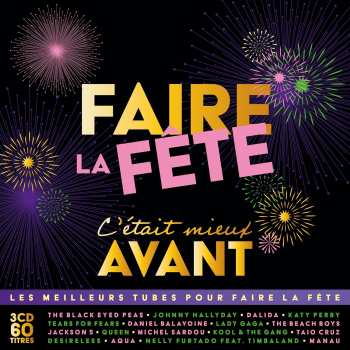 602488515849 Compil 3 Cd Faire La Fete Cetait Mieux Avant