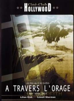 3700173217263  Travers L Orage (Way down East - D W Griffith) FR DVD